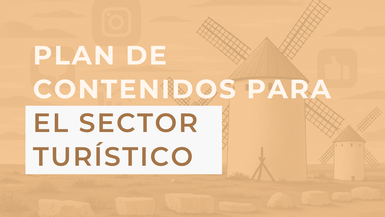 Plan de contenidos para el sector turístico